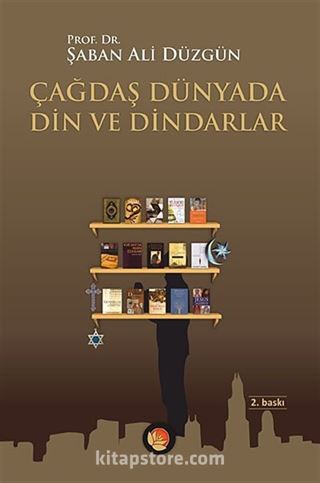 Çağdaş Dünyada Din ve Dindarlar