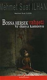 Bosna Hersek Vahşeti ve Dünya Kamuoyu