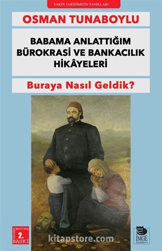 Babama Anlattığım Bürokrasi ve Bankacılık Hikayeleri