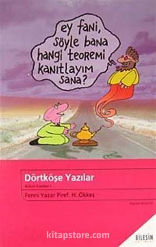 Dörtköşe Yazılar / Bütün Eserleri I