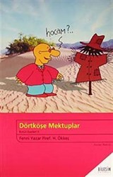 Dörtköşe mektuplar / Bütün Eserleri II