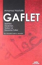 Amansız Hastalık Gaflet