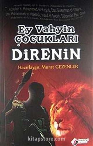 Ey Vahyin Çocukları Direnin