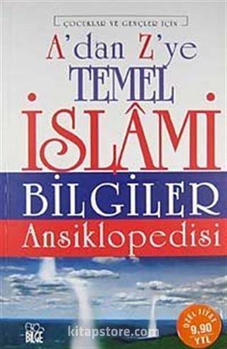 Çocuklar ve Gençler İçin A'dan Z'ye Temel İslami Bilgiler Ansiklopedisi