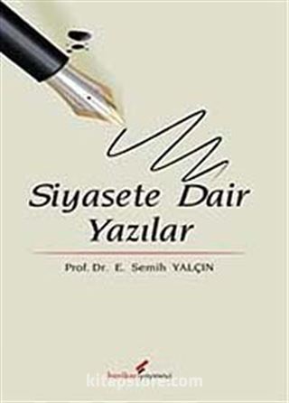 Siyasete Dair Yazılar