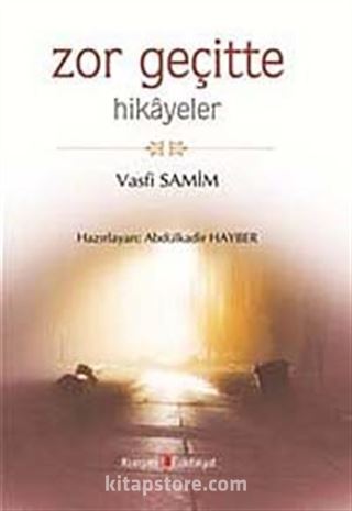 Zor Geçitte - Hikayeler