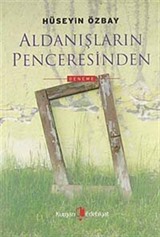 Aldanışların Penceresinden