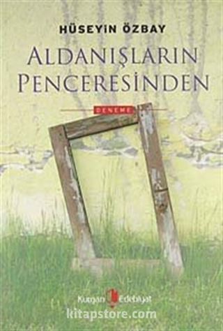 Aldanışların Penceresinden