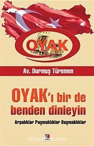 OYAK'ı Bir de Benden Dinleyin