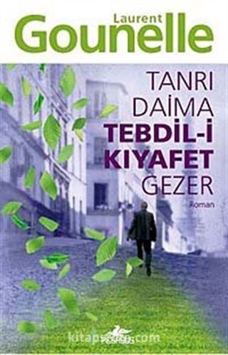 Tanrı Daima Tebdil-i Kıyafet Gezer