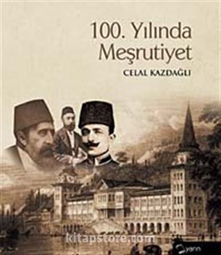 100. Yılında Meşrutiyet