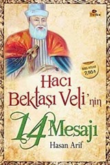 Hacı Bektaşı Veli'nin 14 Mesajı