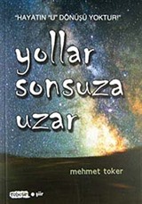 Yollar Sonsuza Uzar