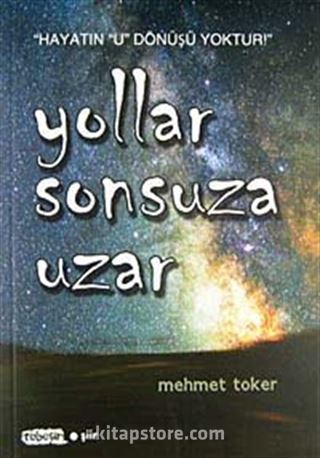 Yollar Sonsuza Uzar