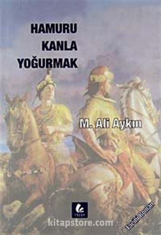 Hamuru Kanla Yoğurmak