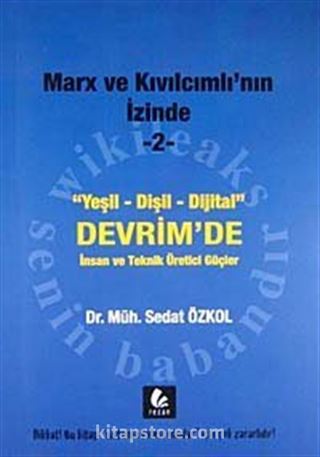 Marx ve Kıvılcımlı'nın İzinde -2