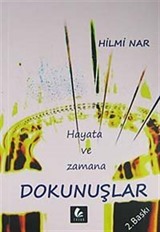 Hayata ve Zamana Dokunuşlar