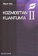 Kozmos'tan Kuantum'a II