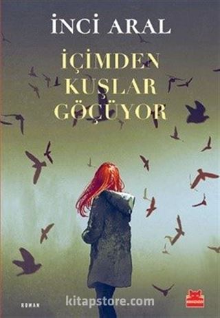 İçimden Kuşlar Göçüyor