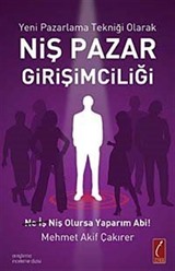 Yeni Pazarlama Tekniği Olarak Niş Pazar Girişimciliği