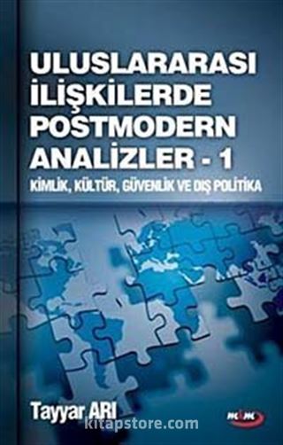 Ulusarası İlişkilerde Postmodern Analizler - 1