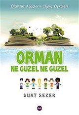 Orman Ne Güzel Ne Güzel