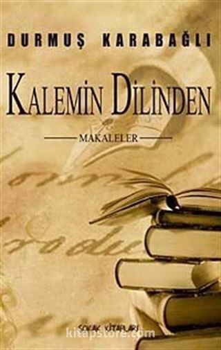 Kalemin Dilinden