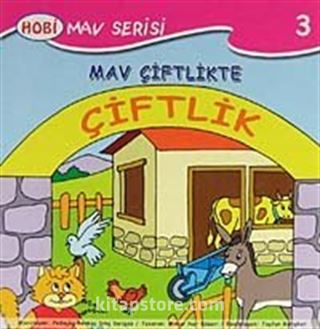 Mav Çiftlikte / Mav Serisi -3