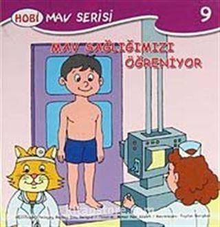 Mav Sağlığımızı Öğreniyor / Mav Serisi -9