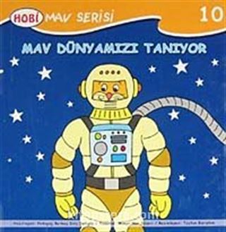 Mav Dünyamızı Tanıyor / Mav Serisi -10