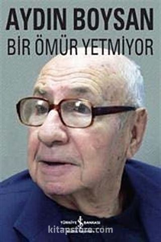 Bir Ömür Yetmiyor