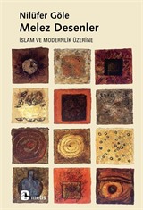 Melez Desenler / İslam ve Modernlik Üzerine