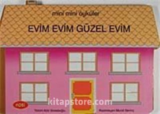 Evim Evim Güzel Evim / Mini Mini Öyküler