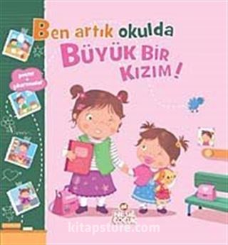 Ben Artık Okulda Büyük Bir Kızım