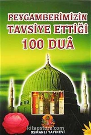 Peygamberimizin Tavsiye Ettiği 100 Dua