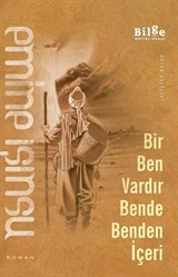 Bir Ben Vardır Bende Benden İçeri