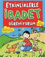 Etkinliklerle İbadet Öğreniyorum (69 Etkinlik)