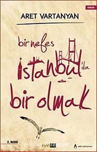 Bir Nefes İstanbul'da Bir Olmak