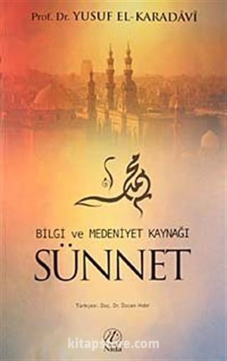 Bilgi ve Medeniyet Kaynağı Sünnet