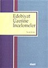 Edebiyat Üzerine İncelemeler