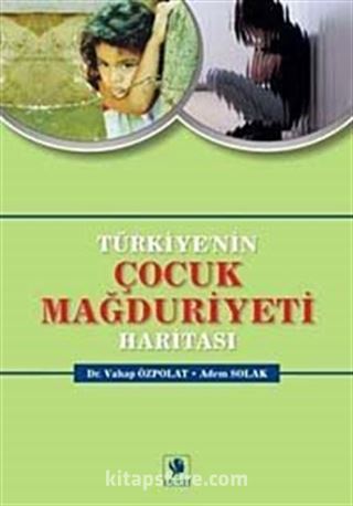 Türkiye'nin Çocuk Mağduriyeti Haritası