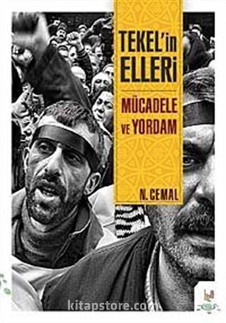 Tekel'in Elleri Mücadele ve Yordam