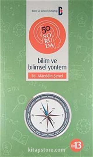 50 Soruda Bilim ve Bilimsel Yöntem