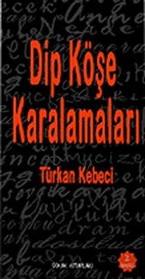 Dip Köşe Karalamaları