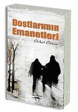 Dostlarımın Emanetleri