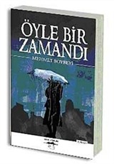 Öyle Bir Zamandı