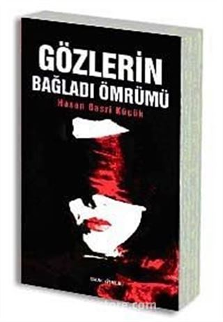 Gözlerin Bağladı Ömrümü