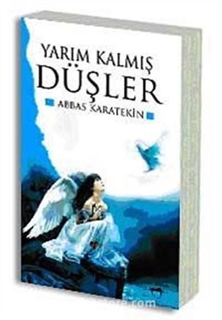 Yarım Kalmış Düşler