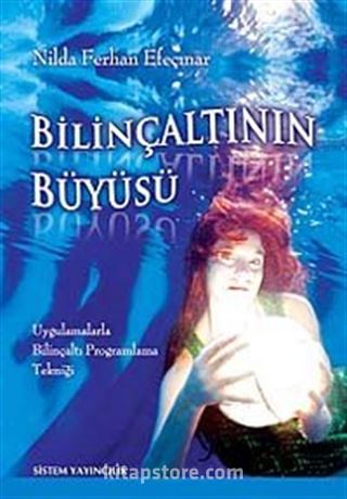 Bilinçaltının Büyüsü