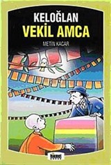 Keloğlan - Vekil Amca